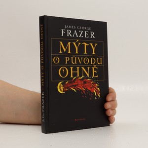 náhled knihy - Mýty o původu ohně
