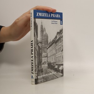 náhled knihy - Zmizelá Praha. 2., Malá Strana a Hradčany