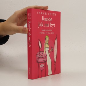 náhled knihy - Rande jak má být : moderní dívka vyhrává ve hře lásky