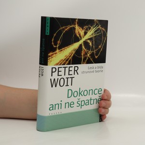 náhled knihy - Dokonce ani ne špatně. Lesk a bída strunové teorie