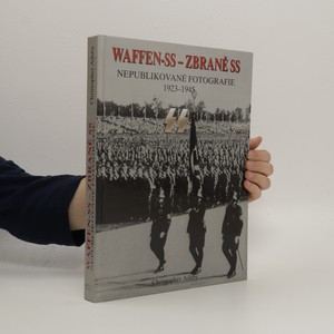 náhled knihy - Waffen-SS - Zbraně SS. Nepublikované fotografie 1923-1945