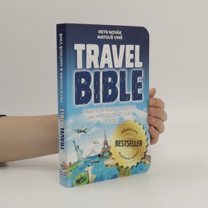 náhled knihy - Travel bible : praktické rady za milion, jak procestovat svět za pusu
