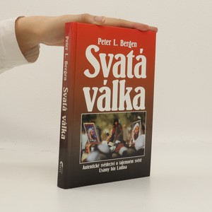 náhled knihy - Svatá válka : autentické svědectví o tajemném světě Usámy bin Ládina