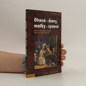 náhled knihy - Otcové - dcery, matky - synové : práce s rodičovskými komplexy jako cesta k vlastní identitě