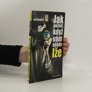 náhled knihy - Jak poznat, když vám někdo lže : příručka bývalého experta FBI
