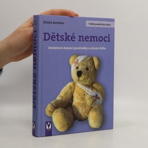 náhled knihy - Dětské nemoci : osvědčené domácí prostředky a účinná léčba