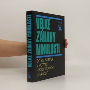 náhled knihy - Velké záhady minulosti : co se skrývá v pozadí historických událostí