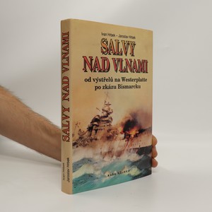 náhled knihy - Salvy nad vlnami. Od výstřelu na Westerplatte po zkázu Bismarcku.