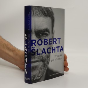 náhled knihy - Robert Šlachta. Třicet let pod přísahou
