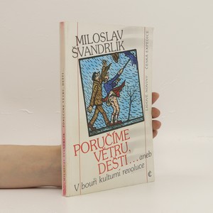 náhled knihy - Poručíme větru, dešti..., aneb, V bouři kulturní revoluce (duplicitní ISBN)