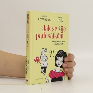 náhled knihy - Jak se žije padesátkám, aneb, Čarodějnice neupalovat