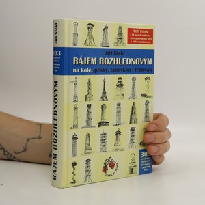 náhled knihy - Rájem rozhlednovým. Na kole, pěšky, lanovkou i tramvají