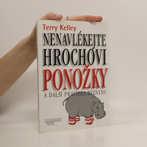 náhled knihy - Nenavlékejte hrochovi ponožky a další pravidla byznysu