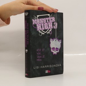 náhled knihy - Kde je vlk, tam je hra. Monster High 3