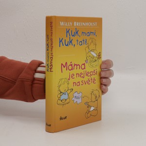 náhled knihy - Kuk, mami, kuk, tati! Máma je nejlepší na světě