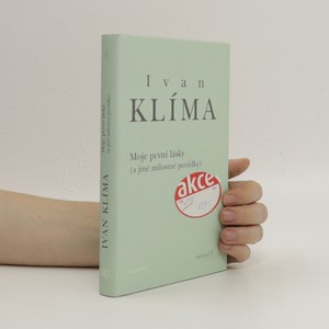 náhled knihy - Spisy I. Moje první lásky (a jiné milostné povídky)