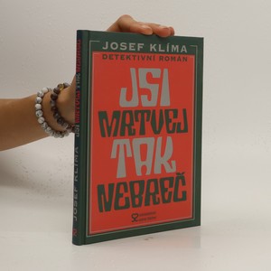 náhled knihy - Jsi mrtvej, tak nebreč!