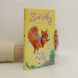 náhled knihy - Zvířátka z Kouzelného lesa. Veverka Viki