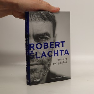 náhled knihy - Robert Šlachta. Třicet let pod přísahou