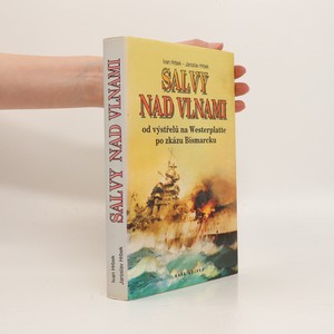 náhled knihy - Salvy nad vlnami : od výstřelu na Westerplatte po zkázu Bismarcku