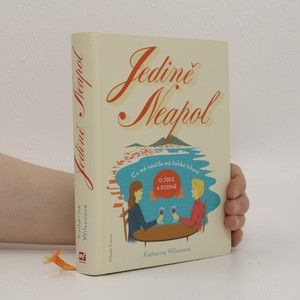 náhled knihy - Jedině Neapol. Co mě naučila má italská tchyně o jídle a rodině