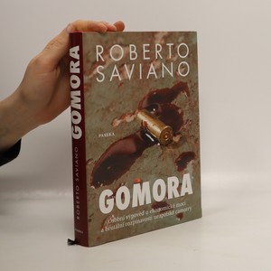 náhled knihy - Gomora : osobní výpověď o ekonomické moci a brutální rozpínavosti neapolské camorry