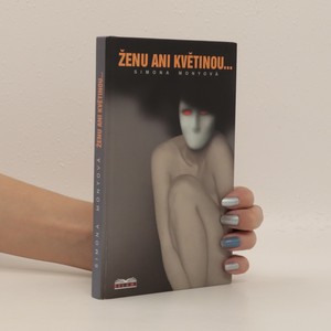 náhled knihy - Ženu ani květinou...