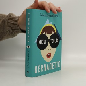 náhled knihy - Kde se touláš, Bernadetto