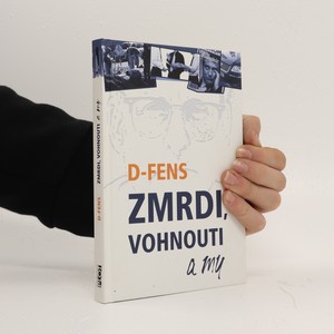 náhled knihy - Zmrdi, vohnouti a my