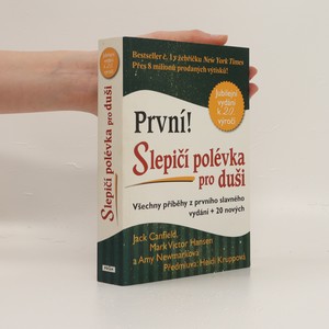 náhled knihy - Slepičí polévka pro duši : jubilejní vydání k 20. výročí : všechny příběhy z prvního vydání + 20 nových příběhů