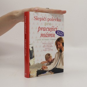 náhled knihy - Slepičí polévka pro pracující mámu