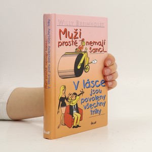 náhled knihy - Muži prostě nemají šanci-- ; V lásce jsou povoleny všechny triky