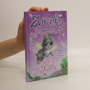 náhled knihy - Zvířátka z Kouzelného lesa. Králíček Káťa