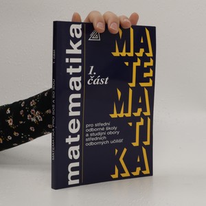náhled knihy - Matematika pro střední odborné školy a studijní obory středních odborných učilišť. 1. část