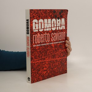 náhled knihy - Gomora : osobní výpověď o ekonomické moci a brutální rozpínavosti neapolské Camorry