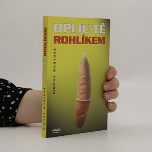 náhled knihy - Opiju tě rohlíkem