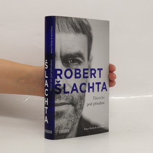 náhled knihy - Robert Šlachta. Třicet let pod přísahou