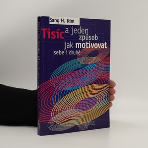 náhled knihy - Tisíc a jeden způsob jak motivovat sebe i druhé