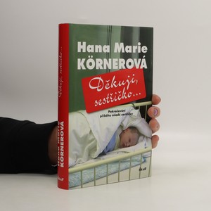 náhled knihy - Děkuji, sestřičko-- : pokračování příběhu mladé sestřičky