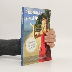 náhled knihy - Podnikání z pláže : žijte příběh, který chcete vyprávět