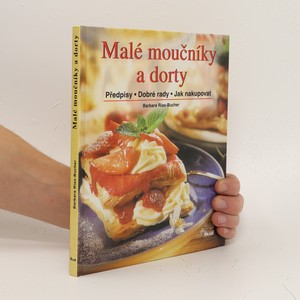 náhled knihy - Malé moučníky a dorty : předpisy, dobré rady, jak nakupovat