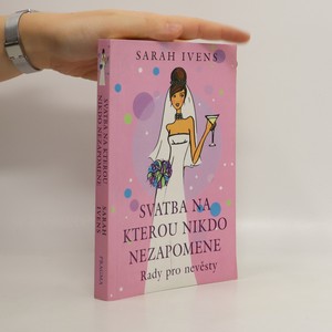 náhled knihy - Svatba na kterou nikdo nezapomene : rady pro nevěsty
