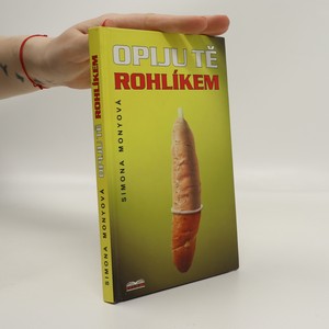 náhled knihy - Opiju tě rohlíkem