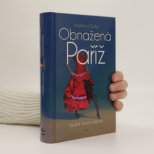 náhled knihy - Obnažená Paříž aneb Tajný život města
