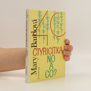náhled knihy - Čtyřicítka - no a co?
