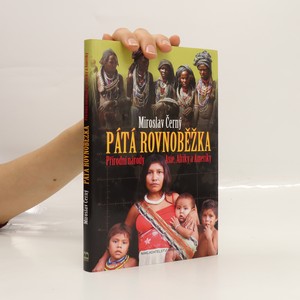 náhled knihy - Pátá rovnoběžka: Přírodní národy Asie, Afriky a Ameriky