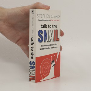 náhled knihy - Talk to the snail. Ten Commandments for Understanding the French