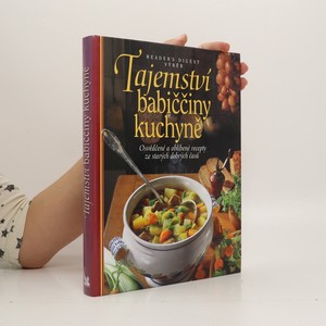 náhled knihy - Tajemství babiččiny kuchyně : osvědčené a oblíbené recepty ze starých dobrých časů