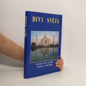 náhled knihy - Divy světa. Fascinující stavby a památky od Kolosea k Tádž Mahal