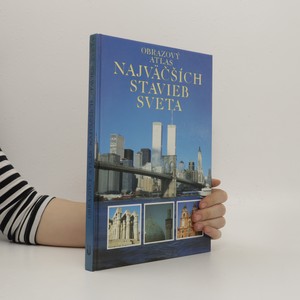 náhled knihy - Obrazový atlas největších staveb světa